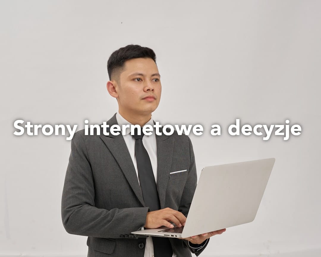 Jak strony internetowe wpływają na procesy decyzyjne w firmach 2024