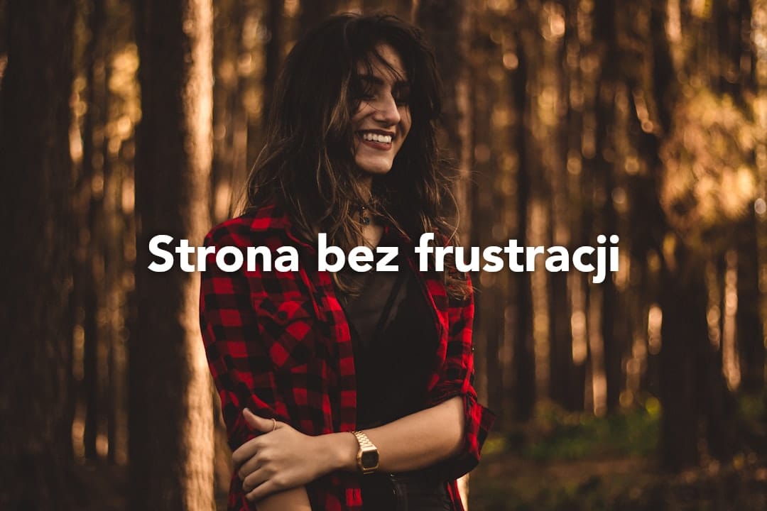 Jak zaprojektować stronę internetową, która nie frustruje użytkowników?