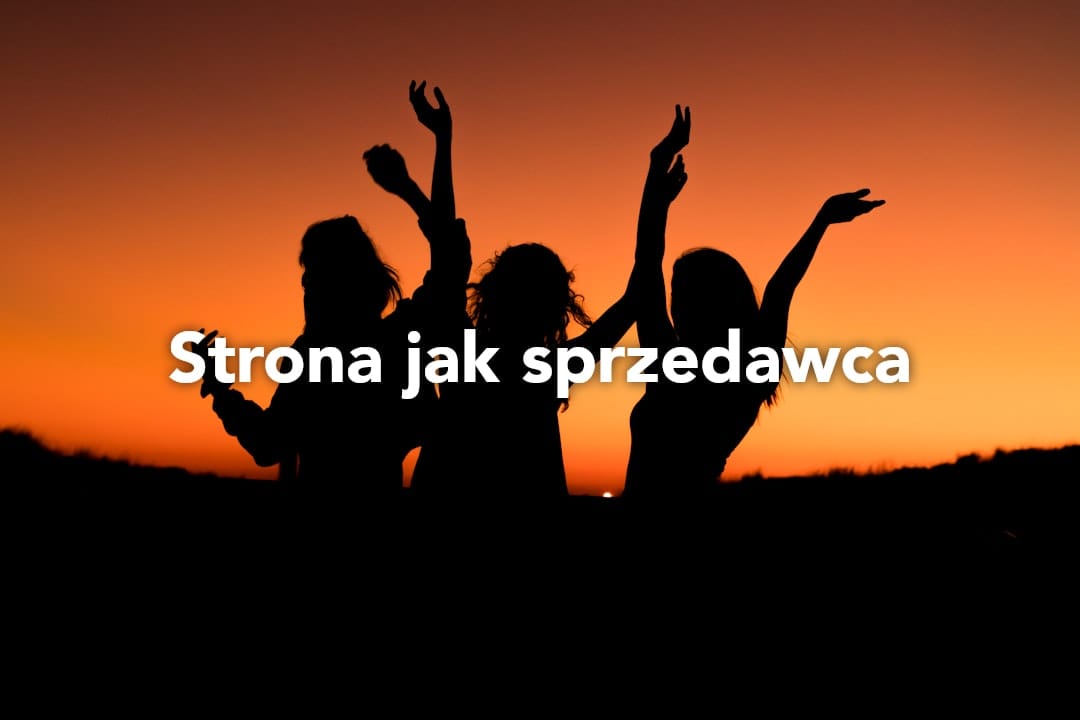 Jak zaprojektować stronę internetową, która działa jak doświadczony sprzedawca