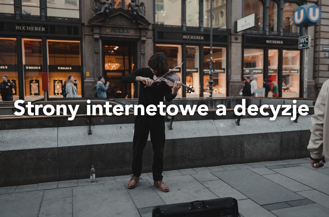 Jak strony internetowe wpływają na procesy decyzyjne w firmach 2024